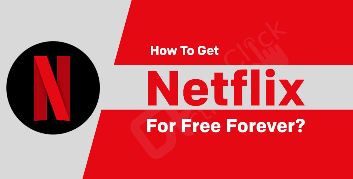 Get Netflix for Free