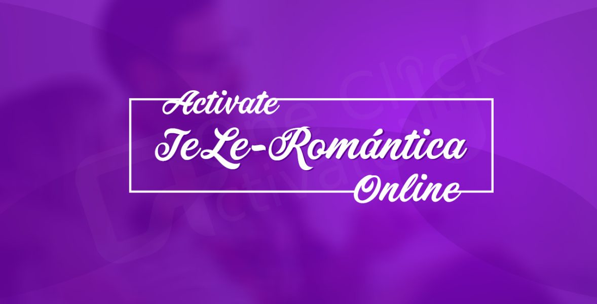 Activate TeLe-Romántica