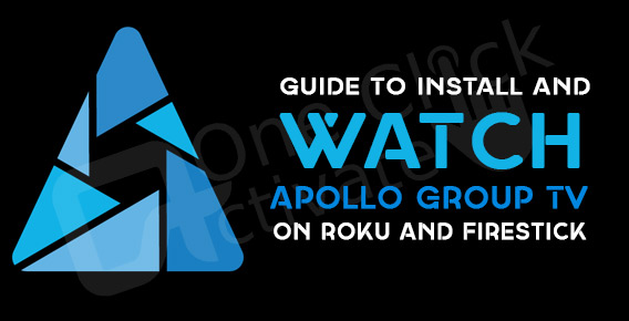 watch-apollo-group-tv-on-roku-and-firestick-installation-guide