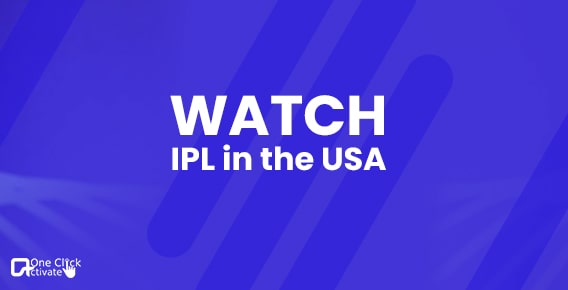 How to Live Stream Indian Premier League in USA? IPL 2022 Guide