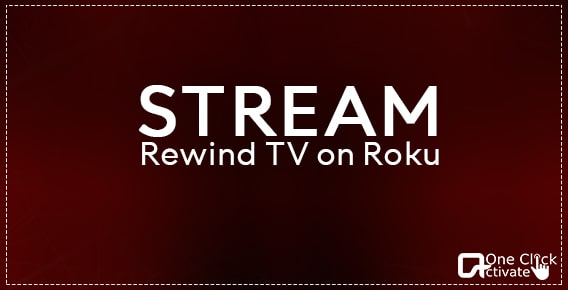 Stream Rewind TV on Roku | Access the LiveStream Rewind TV (US)