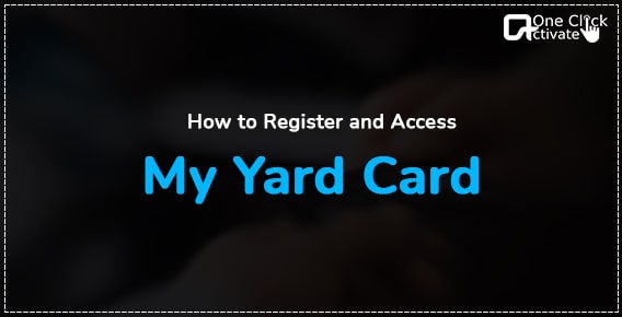 Yard Credit Card tutorial Guide to Apply, Register or Access | Sign up/ login