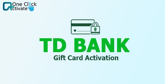 Activate TD Bank Card