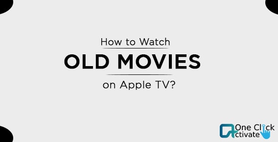 Watch Old Movies on Apple TV