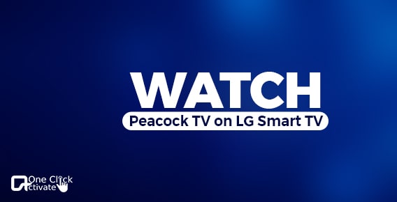 Watch Peacock TV on LG Smart TV