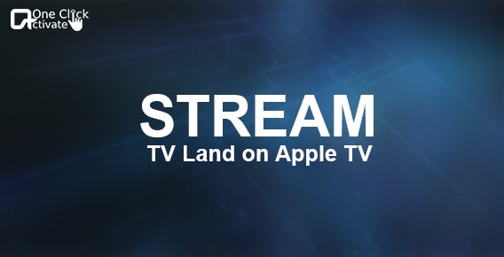 Stream TV Land on Apple TV