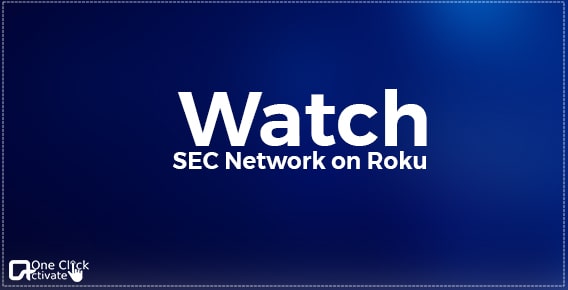 Watch SEC Network on Roku