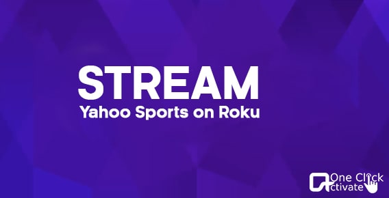 How to Stream Yahoo Sports on Roku? [Easy Guide]