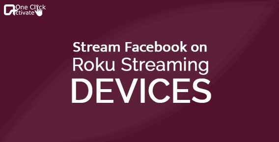 How to Watch Facebook on Roku Streaming Devices