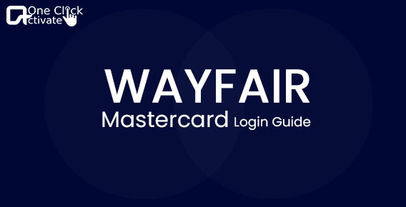 Activate Wayfair Mastercard