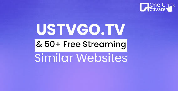 USTVGO.TV & 50+ Free Streaming Similar Websites