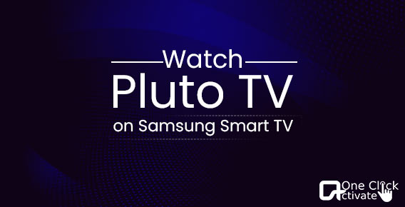 Watch Pluto TV on Samsung Smart TV