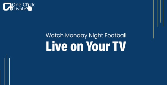 Watch Monday Night Football Live on Your TV Anytime Anywhere