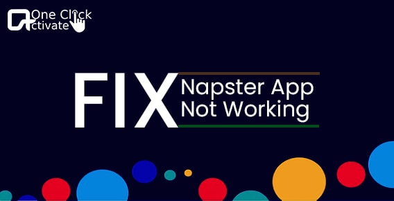 Napster app not working? Solve the Errors with these Quick Fixes