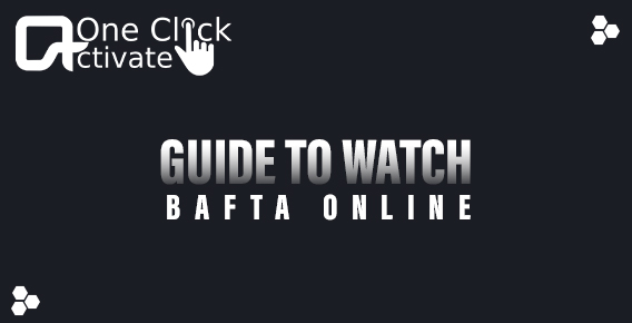 watch BAFTAs online