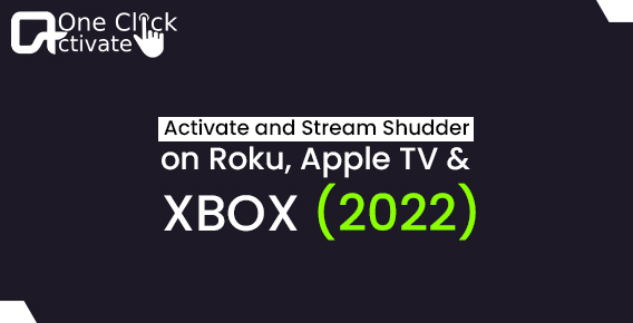 Stream Shudder on Roku, Amazon Fire TV, Apple TV, Xbox, & Android TV