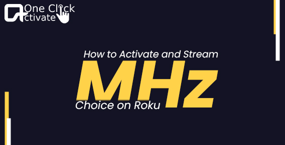 Watch MHz Choice on Roku