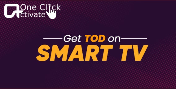 Get TOD on Smart TV